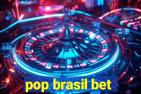 pop brasil bet